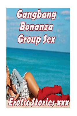 Book cover for Gangbang Bonanza Group Sex Erotic Stories xxx