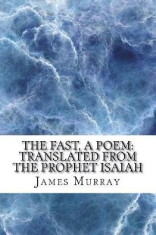 Cover of The Fast, a Poem