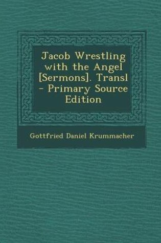 Cover of Jacob Wrestling with the Angel [Sermons]. Transl