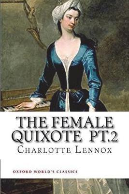 Book cover for The female Quixote pt.2