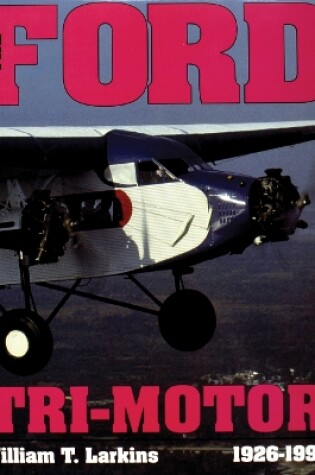 Cover of Ford Tri-motor: 1926-1992