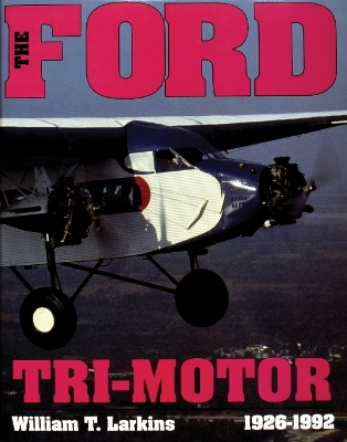 Book cover for Ford Tri-motor: 1926-1992