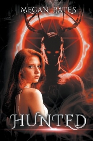 Cover of Hunted - A Paranormal Urban Fantasy Romance