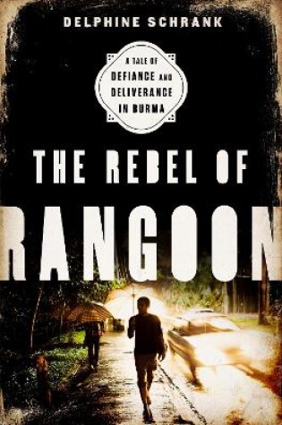 Cover of The Rebel of Rangoon