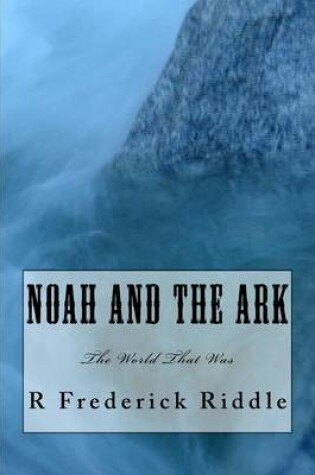 Cover of Noah and the Ark