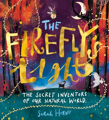 Book cover for The Firefly's Light: The Secret Inventors of Our N    atural World