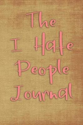Book cover for The I Hate People Journal
