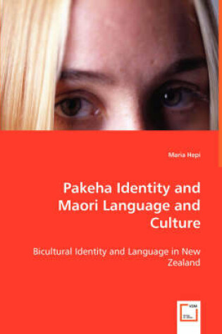 Cover of Pakeha Identity and Maori Language and Culture