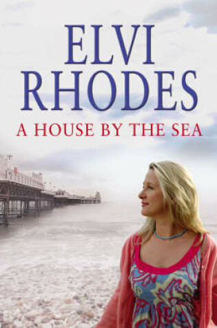 Cover of A House By The Sea, A