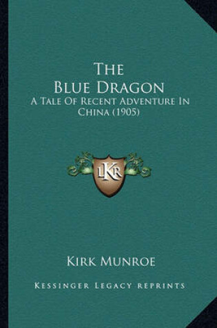 Cover of The Blue Dragon the Blue Dragon