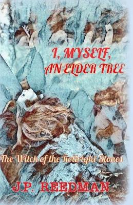 Cover of I, Myself, an Elder Tree