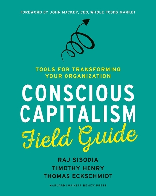 Book cover for Conscious Capitalism Field Guide