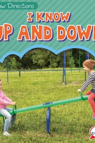 Cover of I Know Up and Down