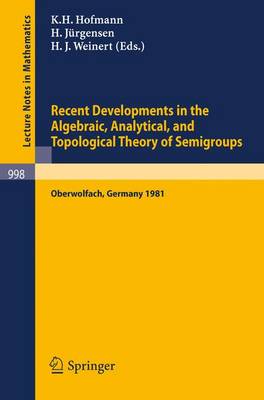 Cover of Recent Developments in the Algebraic, Analytical, and Topological Theory of Semigroups