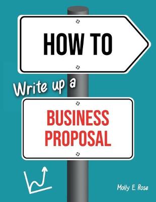 Book cover for How To Write Up A Business Proposal