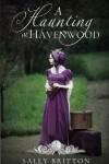 Book cover for A Haunting at Havenwood