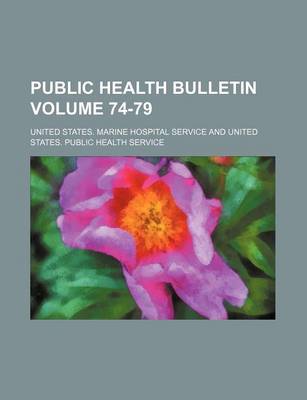 Book cover for Public Health Bulletin Volume 74-79