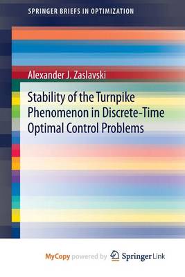 Book cover for Stability of the Turnpike Phenomenon in Discrete-Time Optimal Control Problems