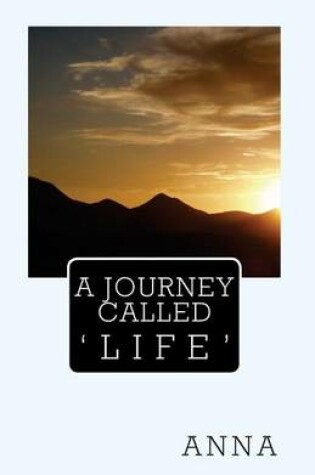 Cover of A Journey Called Life