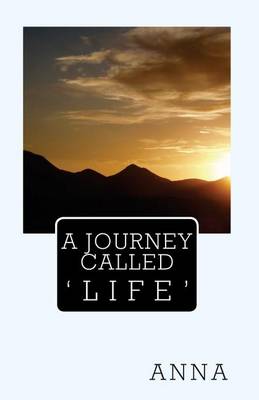 Book cover for A Journey Called Life