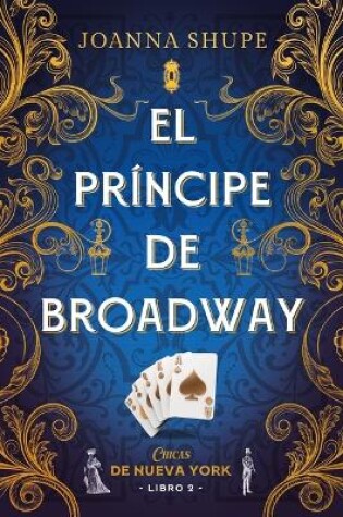 Cover of Príncipe de Broadway, El (Señoritas de Nueva York 2)