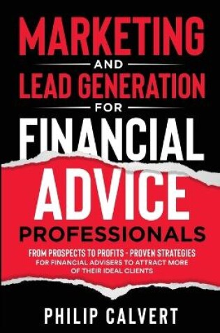 Cover of Marketing and Lead Generation for Financial Advice Professionals