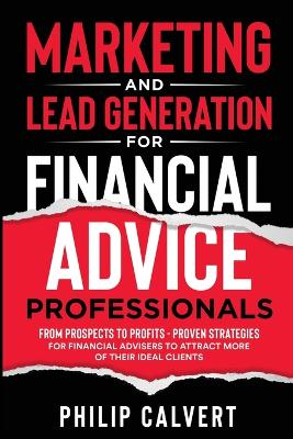 Book cover for Marketing and Lead Generation for Financial Advice Professionals