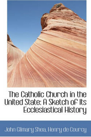 Cover of The Catholic Church in the United State