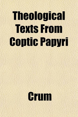 Book cover for Theological Texts from Coptic Papyri