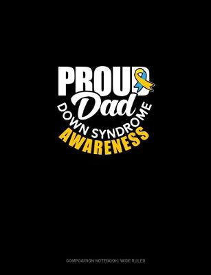 Book cover for Proud Dad Down Syndrome Awareness