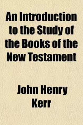 Cover of An Introduction to the Study of the Books of the New Testament Volume 65; V. 132