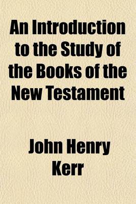 Book cover for An Introduction to the Study of the Books of the New Testament Volume 65; V. 132