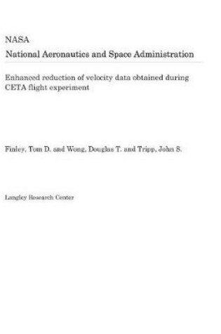 Cover of Enhanced Reduction of Velocity Data Obtained During CETA Flight Experiment