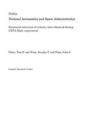 Book cover for Enhanced Reduction of Velocity Data Obtained During CETA Flight Experiment