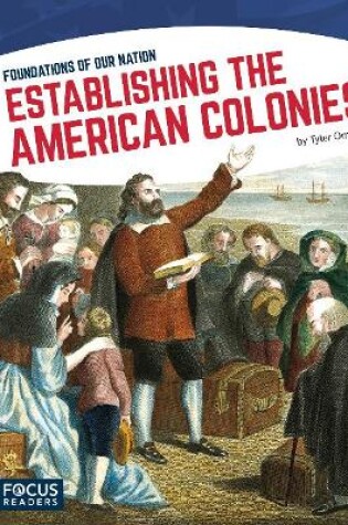 Cover of Foundations of Our Nation: Establishing the American Colonies