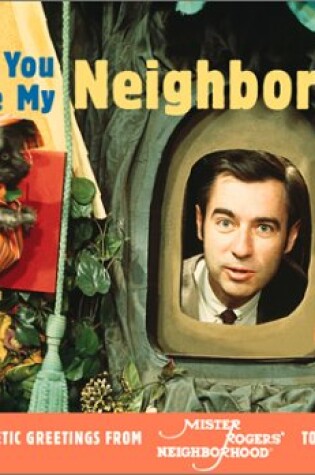Cover of Magnetic Postcards: Won't You be My Neighbour?