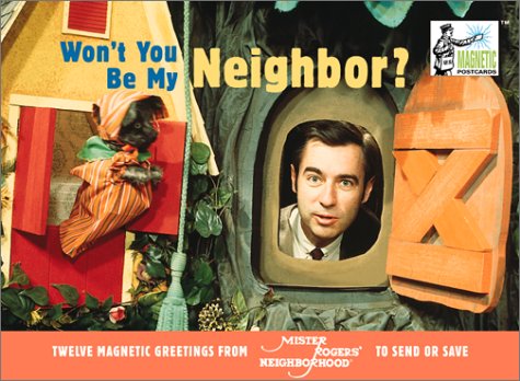 Book cover for Magnetic Postcards: Won't You be My Neighbour?