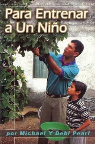 Cover of Para Entrenar a Un Nino