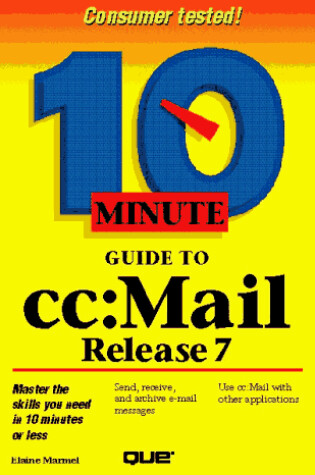 Cover of 10 Minute Guide to cc Mail 7