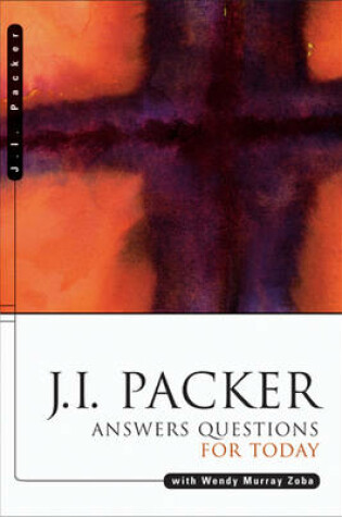 Cover of J.I. Packer Answers Questions for Today
