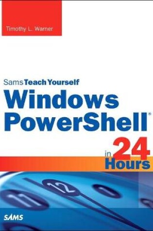 Cover of Windows PowerShell in 24 Hours, Sams Teach Yourself