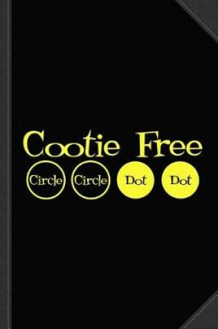 Cover of Cootie Free Journal Notebook