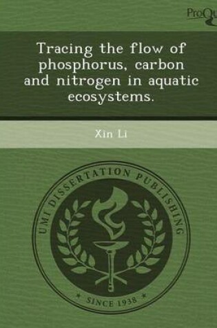 Cover of Tracing the Flow of Phosphorus