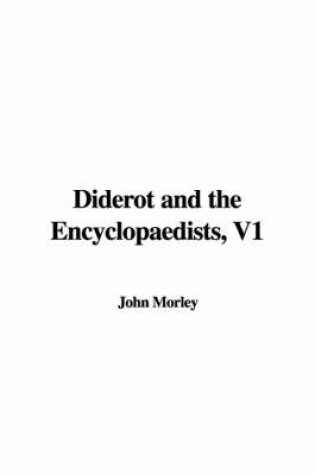 Cover of Diderot and the Encyclopaedists, V1