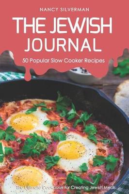 Book cover for The Jewish Journal - 50 Popular Slow Cooker Recipes