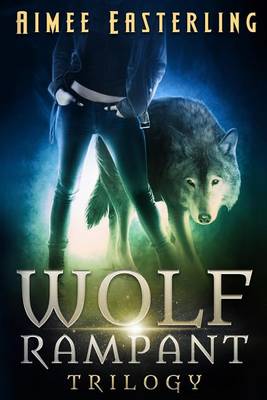 Cover of Wolf Rampant Trilogy