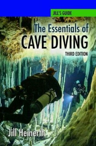 Cover of The Essentials of Cave Diving - Third Edition
