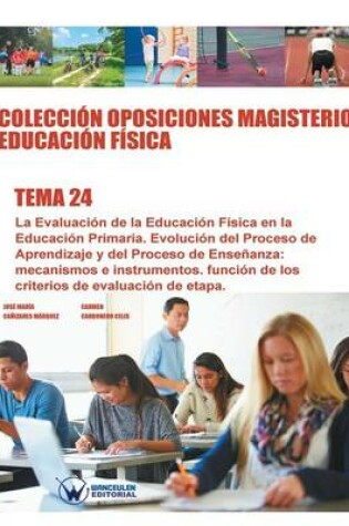 Cover of Coleccion Oposiciones Magisterio Educacion FIsica. Tema 24