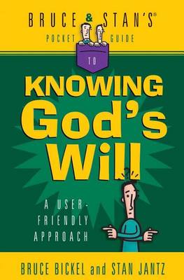 Book cover for Bruce and Stan's Pocket Guide to Knowing God's Will