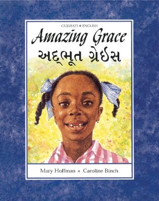 Book cover for Amazing Grace (Dual Language Gujurati/English)